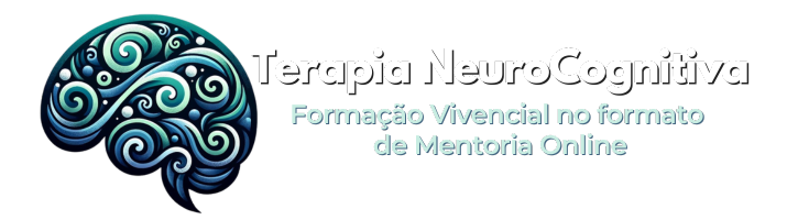 Formação Vivencial no formato de Mentoria Online em Terapia NeuroCognitiva